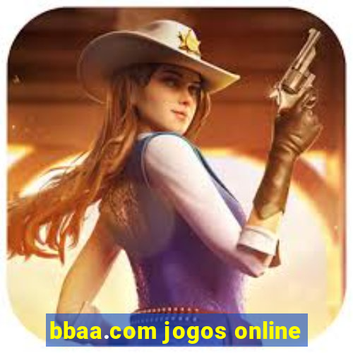 bbaa.com jogos online